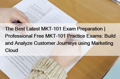 The Best Latest MKT-101 Exam Preparation | Professional ...