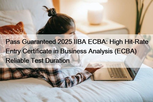 Pass Guaranteed 2025 IIBA ECBA: High Hit-Rate Entry ...
